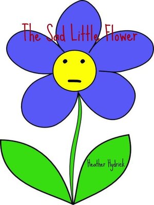 cover image of The Sad Little Flower